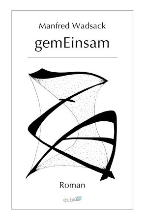 gemEinsam von Wadsack,  Manfred