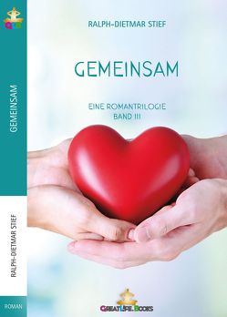 Gemeinsam von Books,  GreatLife., Stief,  Ralph-Dietmar