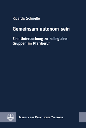 Gemeinsam autonom sein von Schnelle,  Ricarda