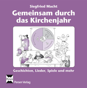 Gemeinsam durch das Kirchenjahr – CD von Macht,  Siegfried