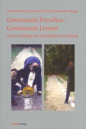 Gemeinsam Forschen – Gemeinsam Lernen von Kattmann,  Ulrich, Radits,  Franz, Rauch,  Franz