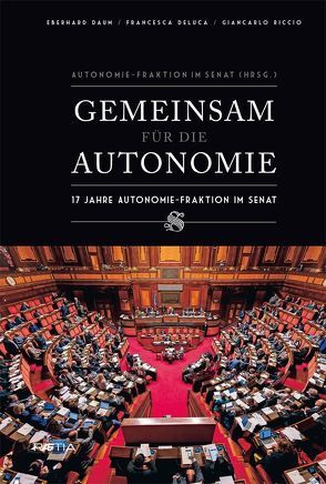 Gemeinsam für die Autonomie von Daum,  Eberhard, Deluca,  Francesca, Grasso,  Pietro, Napolitano,  Giorgio, Riccio,  Giancarlo