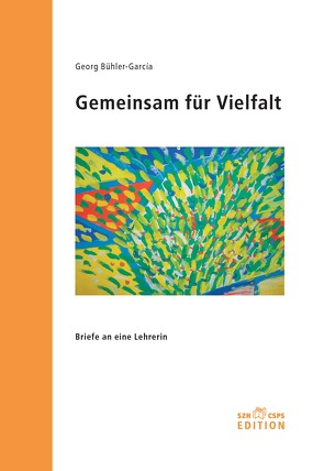 Gemeinsam für Vielfalt von Bühler-Garcia,  Georg