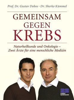 Gemeinsam gegen Krebs von Dobos,  Gustav, Kümmel,  Sherko