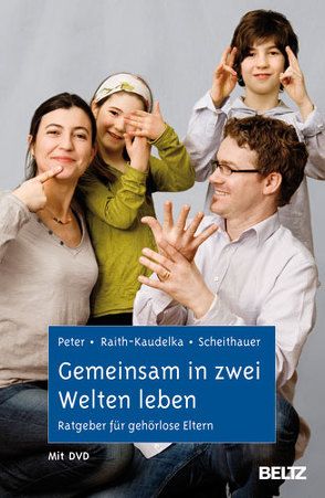 Gemeinsam in zwei Welten leben von Peter,  Charlotte, Raith-Kaudelka,  Stephanie, Scheithauer,  Herbert