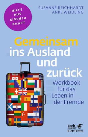 Gemeinsam ins Ausland und zurück (Fachratgeber Klett-Cotta, Bd. ?) von Reichhardt,  Susanne, Weidling,  Anke