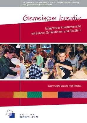 Gemeinsam kreativ von Lokatis-Dasecke,  Susann, Wolter,  Bärbel