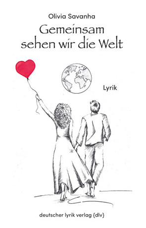 Gemeinsam sehen wir die Welt von Savanha,  Olivia