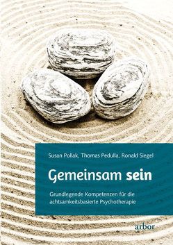 Gemeinsam sein von Brandenburg,  Peter, Pedulla,  Thomas, Pollak,  Susan, Siegel,  Ronald