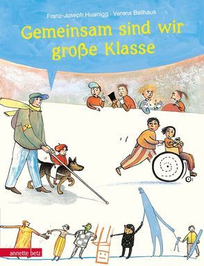 Gemeinsam sind wir große Klasse von Ballhaus,  Verena, Huainigg,  Franz-Joseph