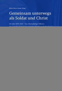 Gemeinsam unterwegs als Soldat und Christ von Zunke,  Klaus-Dieter