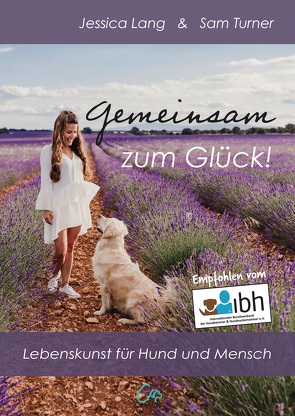 Gemeinsam zum Glück! von Lang,  Jessica, Turner,  Sam