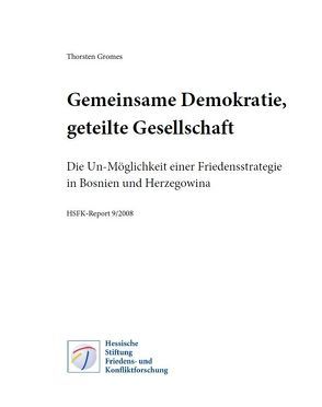 Gemeinsame Demokratie, geteilte Gesellschaft von Gromes,  Thorsten