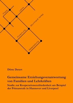 Gemeinsame Erziehungsverantwortung von Familien und Lehrkräften von Detert,  Dörte