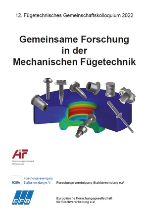 Gemeinsame Forschung in der Mechanischen Fügetechnik 2022