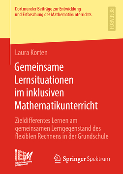 Gemeinsame Lernsituationen im inklusiven Mathematikunterricht von Korten,  Laura