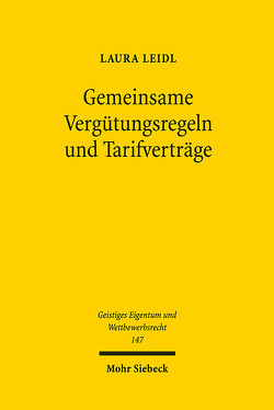 Gemeinsame Vergütungsregeln und Tarifverträge von Leidl,  Laura