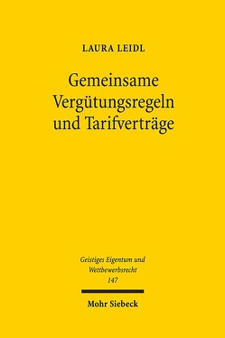 Gemeinsame Vergütungsregeln und Tarifverträge von Leidl,  Laura