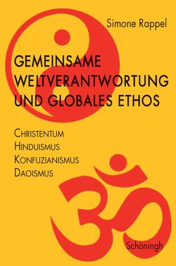 Gemeinsame Weltverantwortung und globales Ethos von Rappel,  Simone