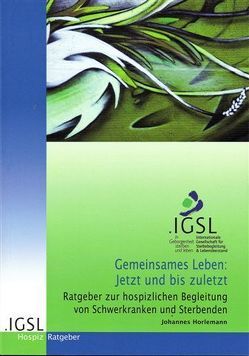 Gemeinsames Leben: Jetzt und bis zuletzt von Horlemann,  Johannes