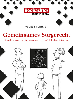 Gemeinsames Sorgerecht von Schmidt,  Volker