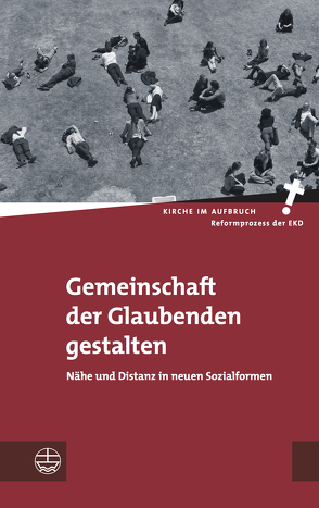 Gemeinschaft der Glaubenden gestalten von Oelke,  Christian, Pompe,  Hans-Hermann