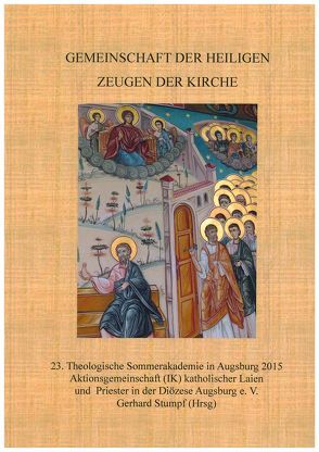 Gemeinschaft der Heiligen von Born,  Dr. Monika, Bruns,  Dr. Peter, Epple,  Dr. Alois, Grabmeier,  Josef, Hirsch,  Dr. Andreas, Maier,  Mag. theol ,  Mag et Dr. phil. Bernhard, Meier,  Dr. Bertram, Scherer,  Katharina Maria, Stumpf,  Gerhard, Ziegenaus,  Dr. Dr. Anton