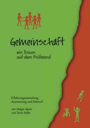 Gemeinschaft – ein Traum auf dem Prüfstand von Keller,  Tonio, Seyer,  Holger