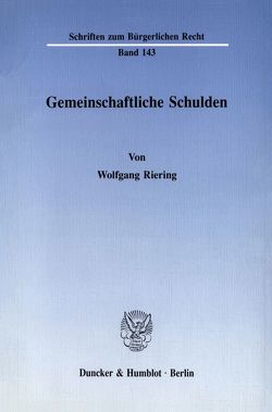 Gemeinschaftliche Schulden. von Riering,  Wolfgang