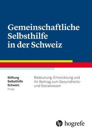 Gemeinschaftliche Selbsthilfe in der Schweiz von Bettina Haefeli Selbsthilfe Schweiz, Knüsel,  René, Lanfranconi,  Lucia M, Salah,  Hakim Ben, Stremelow,  Jürgen