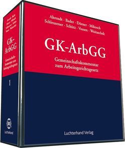 Gemeinschaftskommentar zum Arbeitsgerichtsgesetz (GK-ArbGG) von Ahrend,  Martina, Bader,  Peter, Dörner,  Hans-Jürgen, Horcher,  Michael, Krumbiegel,  Markus, Mikosch,  Ernst, Schleusner,  Aino, Schütz,  Friedrich, Vossen,  Reinhard, Woitaschek,  Frank