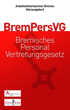 Gemeinschaftskommentar zum Bremischen Personalvertretungsgesetz (BremPersVG) von Dannenberg,  Onno, Däubler,  Wolfgang, Diers,  Helke, Fuchs,  Karl-Detlef, Graue,  Bettina, Grauvogel,  Michael, Gude,  Michael, Hansen,  Sonja, Kamm,  Désirèe, Kramer,  Ingo, Lewin,  Danka, Oetjens,  Reiner, Ramm,  Thomas, Rinken,  Alfred, Rust,  Ursula, Sandmann,  Bernd, Staack,  Daniel, Staack,  Sabrina