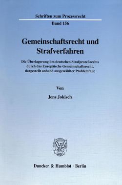 Gemeinschaftsrecht und Strafverfahren. von Jokisch,  Jens