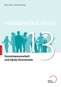 Gemeinwesenarbeit und lokale Demokratie von Dölker,  Frank, Riede,  Milena