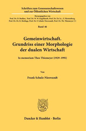 Gemeinwirtschaft. Grundriss einer Morphologie der dualen Wirtschaft. von Schulz-Nieswandt,  Frank