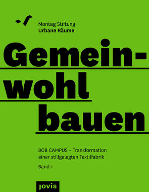 Gemeinwohl bauen von Montag Stiftung Urbane Räume