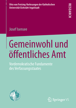 Gemeinwohl und öffentliches Amt von Isensee,  Josef