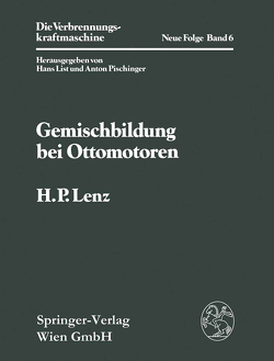 Gemischbildung bei Ottomotoren von Akhlaghi,  M., Böhme,  W., Duelli,  H., Fraidl,  G., Friedl,  H., Geringer,  B., Lenz,  Hans P., Pachta,  G., Pucher,  E., Smetana,  G.