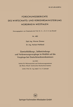 Gemischbildungs-, Selbstzündungs- und Verbrennungsvorgänge im Hinblick auf die Vorgänge bei Gasturbinenbrennkammern von Zimmer,  Werner