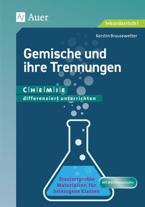 Gemische und ihre Trennungen von Brausewetter,  Kerstin