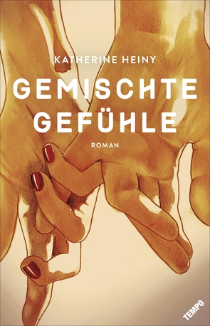 Gemischte Gefühle von Heiny,  Katherine, Hertle,  Marion