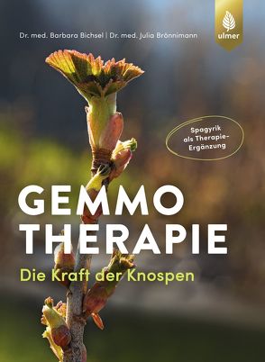 Gemmotherapie von Bichsel,  Barbara, Brönnimann,  Julia