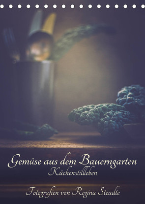 Gemüse aus dem Bauerngarten (Tischkalender 2023 DIN A5 hoch) von Steudte,  Regina