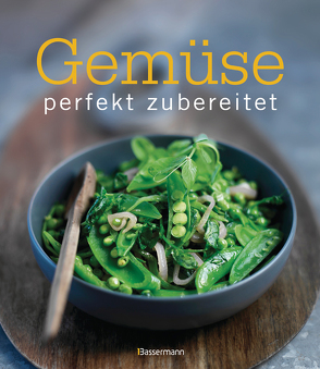 Gemüse – perfekt zubereitet von Madison,  Deborah