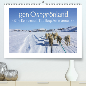 gen Ostgrönland – Eine Reise nach Tasiilaq/Ammassalik – (Premium, hochwertiger DIN A2 Wandkalender 2021, Kunstdruck in Hochglanz) von Voigt,  Vera