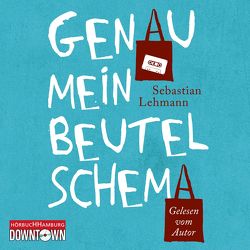 Genau mein Beutelschema von Lehmann,  Sebastian