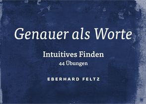 Genauer als Worte von Feltz,  Eberhard