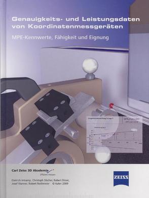 Genauigkeits- und Leistungsdaten von Koordinatenmessgeräten von Discher,  Christoph, Disser,  Robert, Imkamp,  Dietrich, Roithmeier,  Robert, Wanner,  Josef