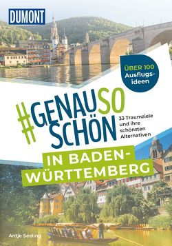 DuMont #genausoschön in Baden-Württemberg von Seeling,  Antje