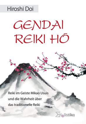 GENDAI REIKI HÔ von Doi,  Hiroshi